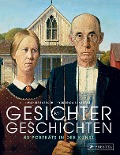 Cover-Bild zum Titel 'Gesichter mit Geschichten: 43 Porträts in der Kunst' von 'Michele Robecchi, Francesca Bonazzoli'