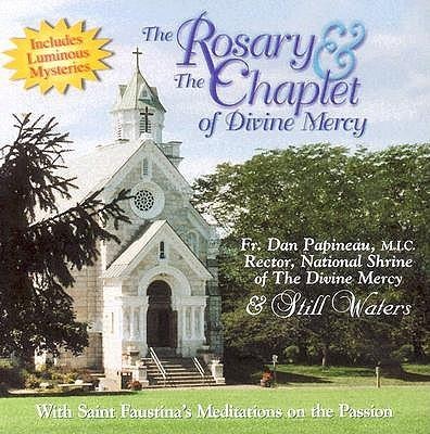 The Rosary & the Chaplet of Divine Mercy - 