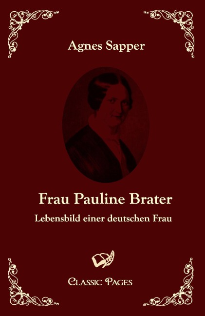 Frau Pauline Brater - Agnes Sapper