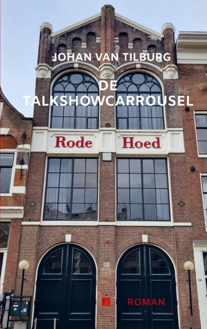 De talkshowcarrousel - Johan van Tilburg