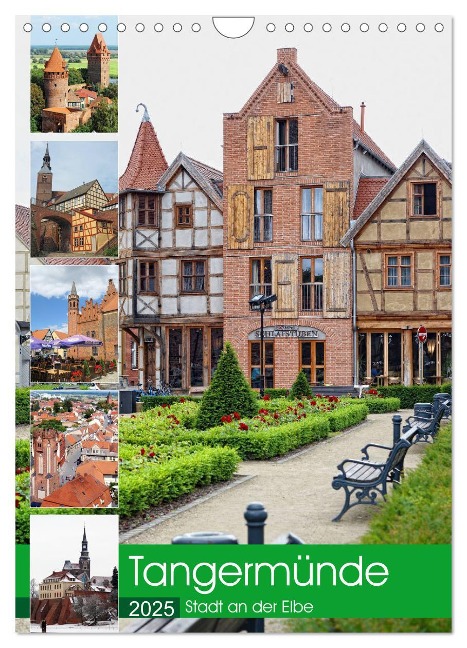 Tangermünde - Stadt an der Elbe (Wandkalender 2025 DIN A4 hoch), CALVENDO Monatskalender - Anja Frost