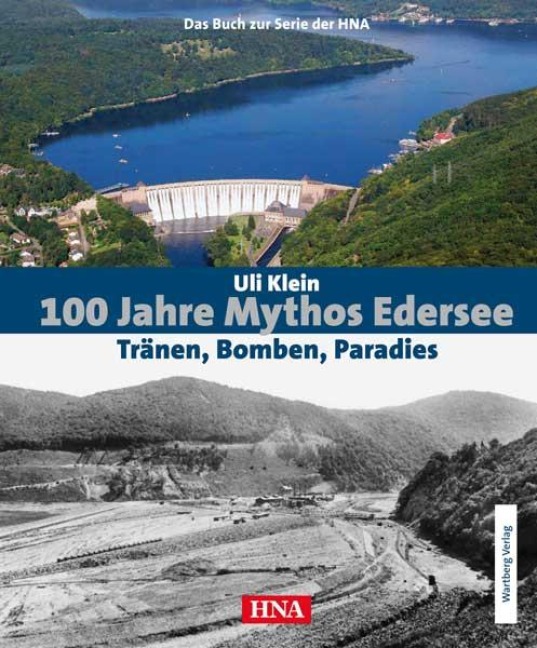 100 Jahre Mythos Edersee - Uli Klein