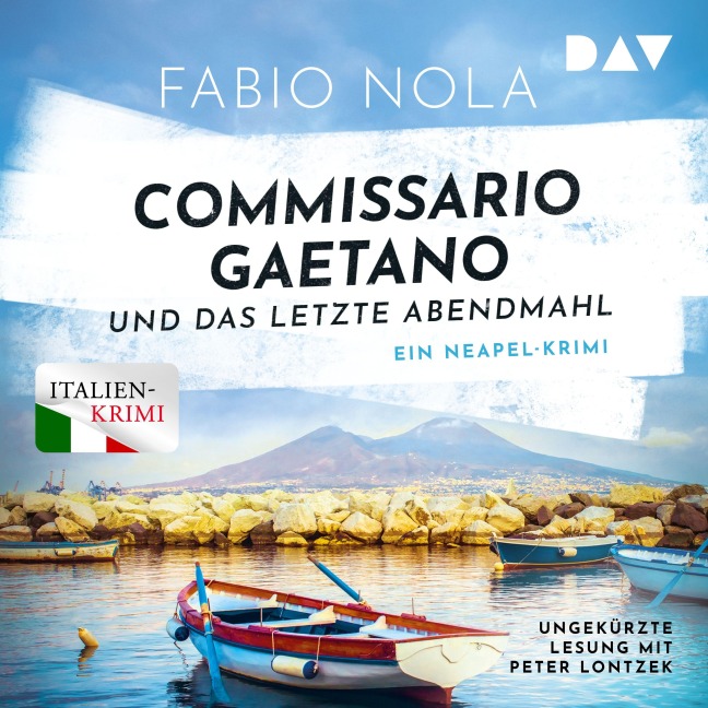 Commissario Gaetano und das letzte Abendmahl. Ein Neapel-Krimi - Fabio Nola
