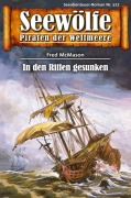 Cover-Bild zum Titel 'Seewölfe - Piraten der Weltmeere 572' von 'Fred McMason'