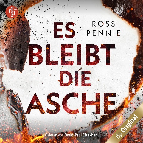 Es bleibt die Asche - Ross Pennie