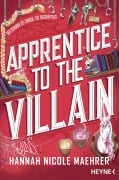 Cover-Bild zum Titel 'Apprentice to the Villain' von 'Hannah Nicole Maehrer'