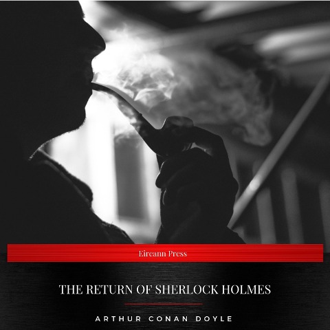 The Return of Sherlock Holmes - Arthur Conan Doyle