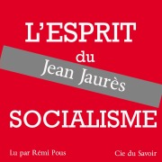 Cover-Bild zum Titel 'Jaurès, l'esprit du socialisme' von 'Jaurès'