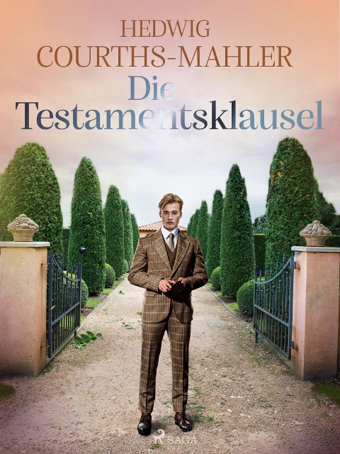 Die Testamentsklausel - Hedwig Courths-Mahler