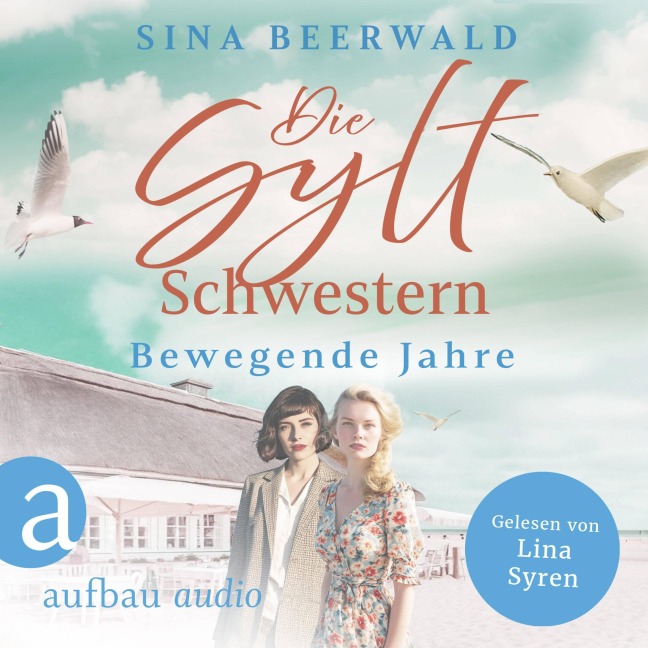 Die Sylt-Schwestern - Bewegende Jahre - Sina Beerwald