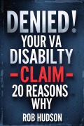 Cover-Bild zum Titel 'Denied: Your VA Disability Claim Why Veterans Get Denied and How to Fight Back (NauticalSalute.com)' von 'Rob Hudson'