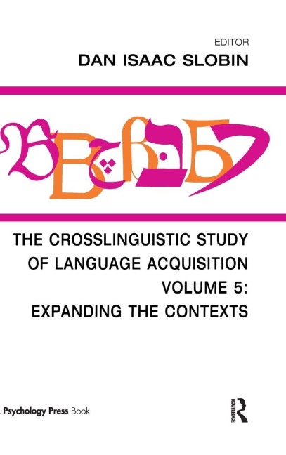 The Crosslinguistic Study of Language Acquisition - 