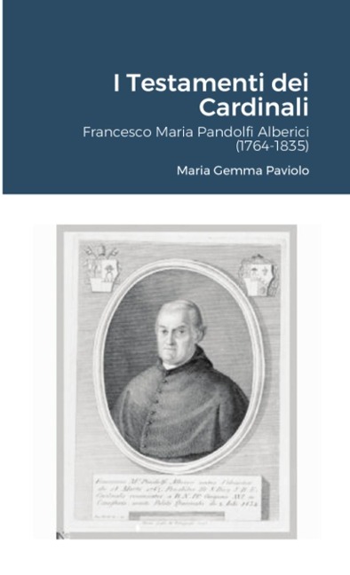 I Testamenti dei Cardinali - Maria Gemma Paviolo