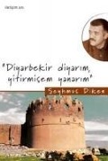 Cover-Bild zum Titel 'Diyarbekir Diyarim, Yitirmisem Yanarim' von 'Seyhmus Diken'