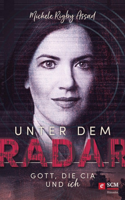 Unter dem Radar - Michele Rigby Assad