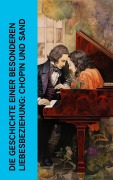 Cover-Bild zum Titel 'Die Geschichte einer besonderen Liebesbeziehung: Chopin und Sand' von 'Marie Lipsius, George Sand'