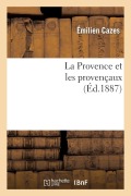 Cover-Bild zum Titel 'La Provence Et Les Provençaux' von 'Émilien Cazes'