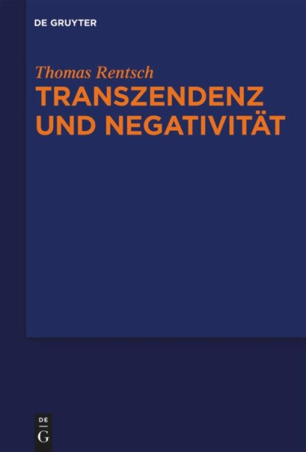 Transzendenz und Negativität - Thomas Rentsch