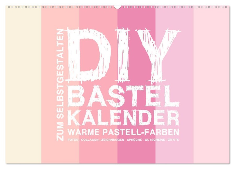 DIY Bastel-Kalender -Warme Pastell Farben- Zum Selbstgestalten (Wandkalender 2025 DIN A2 quer), CALVENDO Monatskalender - Michael Speer