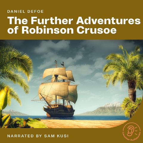 The Further Adventures of Robinson Crusoe - Daniel Defoe