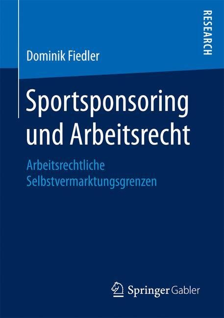 Sportsponsoring und Arbeitsrecht - Dominik Fiedler