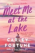 Cover-Bild zum Titel 'Meet Me at the Lake' von 'Carley Fortune'