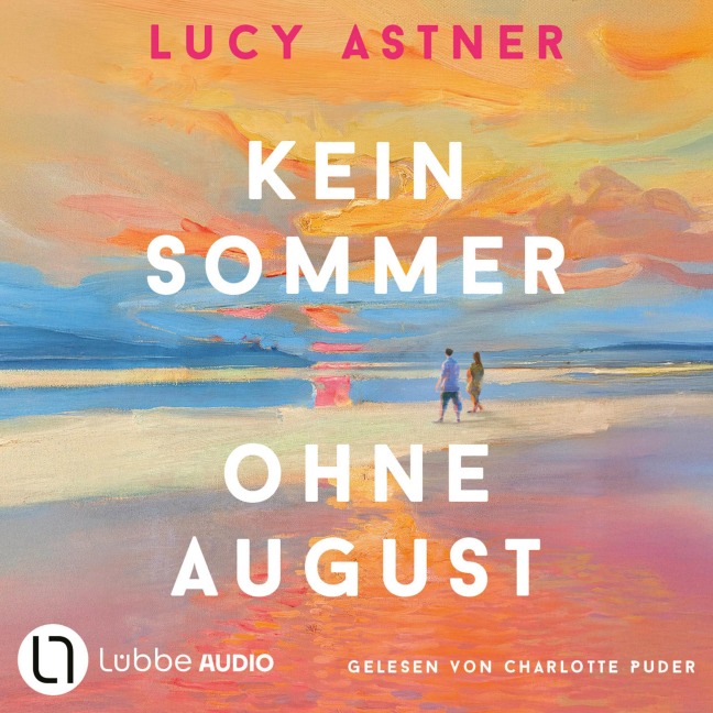 Kein Sommer ohne August - Lucy Astner