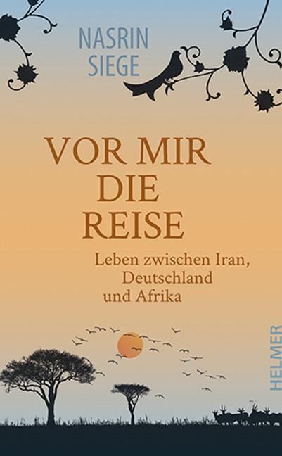 Vor mir die Reise - Nasrin Siege