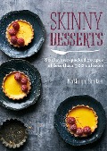 Skinny Desserts - Kathryn Bruton