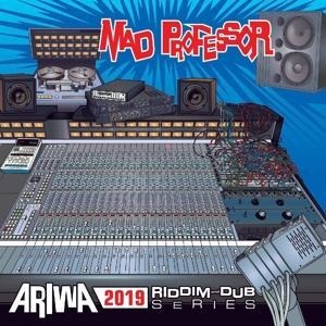 Ariwa 2019 Riddim And Dub Series - Mad