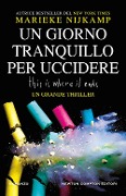 Cover-Bild zum Titel 'Un giorno tranquillo per uccidere. This is where it ends' von 'Marieke Nijkamp'