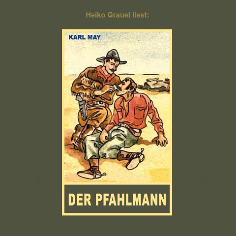 Der Pfahlmann - Karl May