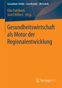 Cover-Bild zum Titel 'Gesundheitswirtschaft als Motor der Regionalentwicklung' von ''