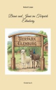 Cover-Bild zum Titel 'Benni und Jenni im Tierpark Eilenburg' von 'Hubert Laspe'