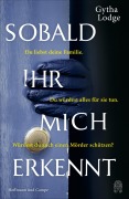 Cover-Bild zum Titel 'Sobald ihr mich erkennt' von 'Gytha Lodge'
