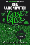 Cover-Bild zum Titel 'False Value' von 'Ben Aaronovitch'