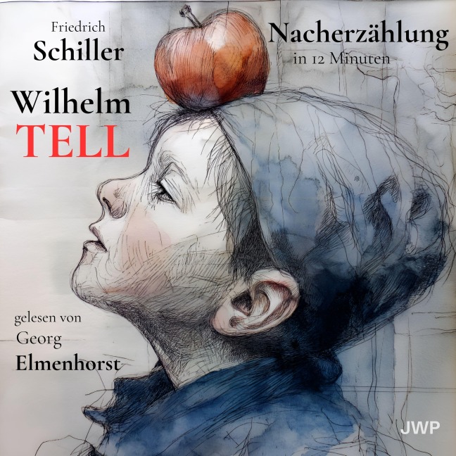 Wilhelm Tell - Friedrich Schiller