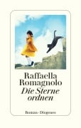 Cover-Bild zum Titel 'Die Sterne ordnen' von 'Raffaella Romagnolo'