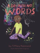 Cover-Bild zum Titel 'A Day with No Words' von 'Tiffany Hammond'