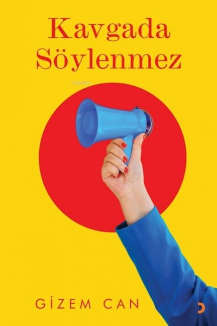 Kavgada Söylenmez - Gizem Can