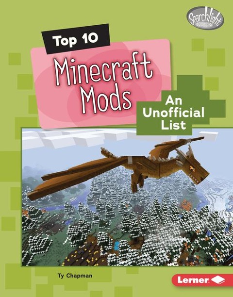 Top 10 Minecraft Mods - Ty Chapman