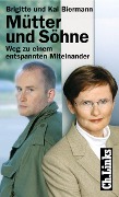 Mütter und Söhne - Kai Biermann, Brigitte Biermann