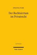 Cover-Bild zum Titel 'Der Rechtsirrtum im Privatrecht' von 'Johanna Stark'