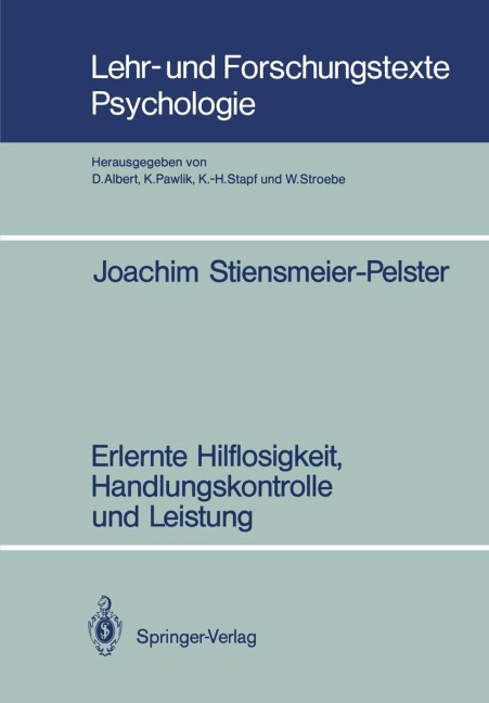 Erlernte Hilflosigkeit, Handlungskontrolle und Leistung - Joachim Stiensmeier-Pelster