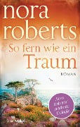 Cover-Bild zum Titel 'So fern wie ein Traum' von 'Nora Roberts'