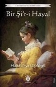Bir Sir-i Hayal - Halid Ziya Usakligil