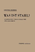 Cover-Bild zum Titel 'Was ist Stahl?' von 'Leopold Scheer'