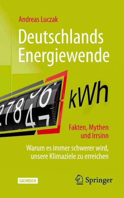 Deutschlands Energiewende - Fakten, Mythen und Irrsinn - Andreas Luczak