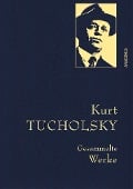 Cover-Bild zum Titel 'Kurt Tucholsky - Gesammelte Werke' von 'Kurt Tucholsky'