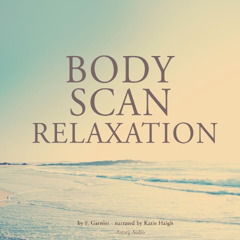 Bodyscan relaxation - Frédéric Garnier